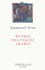 Mythes politiques arabes - Emmanuel Sivan
