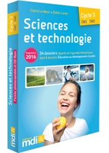 Sciences et technologie CM1, CM2, cycle 3 : programme 2016 - Claire Le Meur