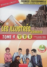 Les illustrés en scénarios. Vol. 4. Première professionnelle, baccalauréat professionnel gestion-administration : pôle 1, pôle 2, pôle 3 - Lionel Baudin