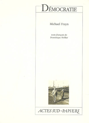 Démocratie - Michael Frayn