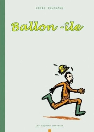 Ballon-île - Denis Bourdaud