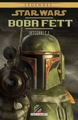 Star Wars : Boba Fett : intégrale. Vol. 1. Liens de sang - Tom Taylor