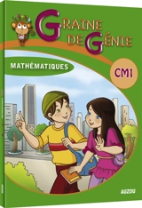 Graine de génie, mathématiques CM1 - Marie-Emilie Le Douit