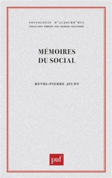 Mémoires du social - Henri-Pierre Jeudy