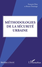 Méthodologies de la sécurité urbaine - François Dieu