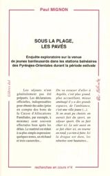 Sous la plage, les pavés : enquête exploratoire sur la venue des jeunes banlieusards dans les stations balnéaires des Pyrénées-Orientales durant la période estivale - Paul Mignon