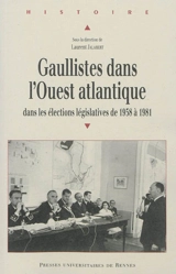 Gaullistes dans l'Ouest atlantique : dans les élections législatives de 1958 à 1981