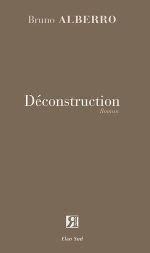 Déconstruction - Bruno Alberro