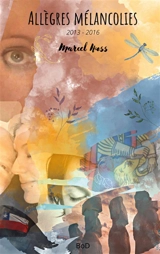 Allègres mélancolies - Marcel Nuss