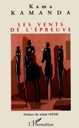 Les vents de l'épreuve - Kama Sywor Kamanda