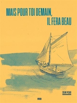 Mais pour toi demain, il fera beau - Coline Picaud