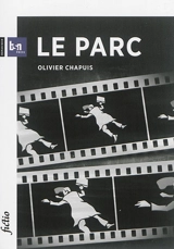 Le parc : roman noir - Olivier Chapuis