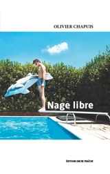 Nage libre - Olivier Chapuis
