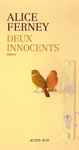 Deux innocents - Alice Ferney