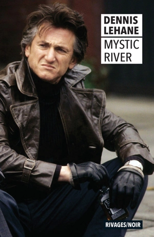 Mystic River - Dennis Lehane
