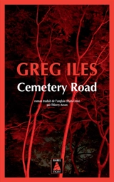 Cemetery road - Greg Iles