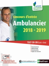 Ambulancier, concours d'entrée 2018-2019 : tout-en-un écrit + oral - Louisa Rebih