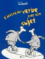 Accord du verbe avec son sujet : français, secondaire. - Michel Brindamour