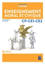 Enseignement moral et civique : CP-CE1-CE2 : programmes 2015 - Elsa Bouteville