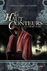 Les Haut-Conteurs. Vol. 5. La mort noire - Patrick McSpare