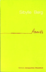 Amerika - Sibylle Berg
