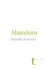 Abandons - Danielle Fournier