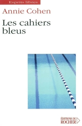 Les cahiers bleus - Annie Cohen