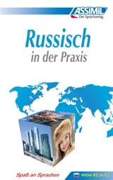 Russisch in der Praxis : Spass an Sprachen : niveau B2 bis C1 - Victoria Melnikova-Suchet