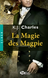 La magie des Magpie - K.J. Charles