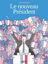 Le nouveau président - Yann Rambaud