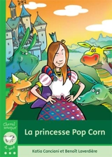 La princesse Pop Corn - Katia Canciani