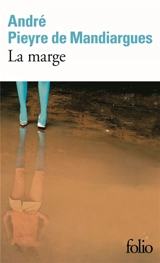 La marge - André Pieyre de Mandiargues