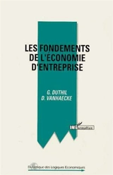 Les Fondements de l'économie d'entreprise - Gérard Duthil