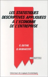 Les Statistiques descriptives appliquées à l'économie de l'entreprise - Gérard Duthil