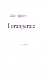 L'orangeraie - Edith Volpelière