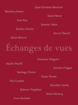 Echanges de vues : conversations photographiques d'Olympus : entre jeunes diplômés de l'ENSP et photographes invités, 2013-2014-2015