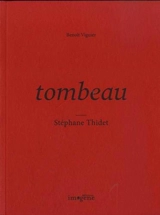 Tombeau. Vol. 3. Stéphane Thidet - Benoît Viguier