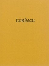 Tombeau. Autour des oeuvres de Céleste Boursier-Mougenot - Benoît Viguier