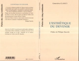 L'esthétique du devenir - Geneviève Clancy