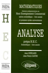 Mathématiques : classes préparatoires au haut enseignement commercial, option scientifique, 1re année et premiers cycles universitaires. Vol. 2. Analyse : prépa HEC scientifique, 1re année - Jean Guégand