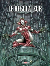 Le régulateur : l'intégrale. Vol. 2. Tomes 4 à 6 - Corbeyran