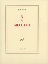 N Y Meccano - Jean Ristat