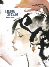 L'homme qui s'aime - Robert Alexis