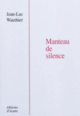 Manteau de silence - Jean-Luc Wauthier