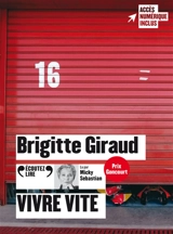 Vivre vite - Brigitte Giraud