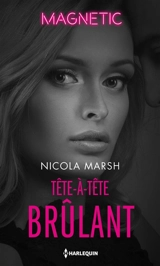 Tête-à-tête brûlant - Nicola Marsh