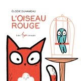 L'Oiseau rouge - Elodie Duhameau