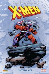 X-Men : l'intégrale. 1997 (I) - Scott Lobdell