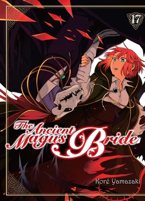 The ancient magus bride. Vol. 17 - Koré Yamazaki