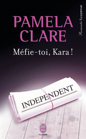 Méfie-toi, Kara ! - Pamela Clare